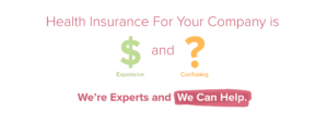 Benefits cafe, health insurance expert, we can help