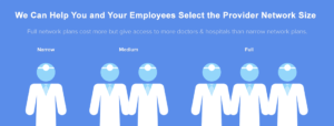 Benefits Cafe can help you and your employees select a provider network size